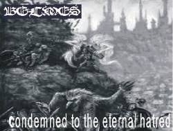 Belmes : Condemned to the Eternal Hatred
